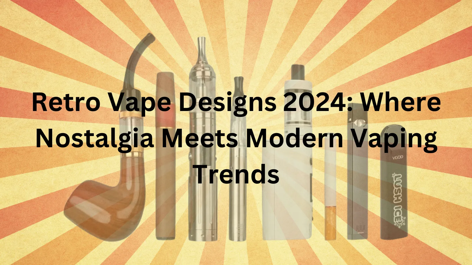 Exploring Retro Vape Designs: A Nostalgic Throwback to Timeless Styles